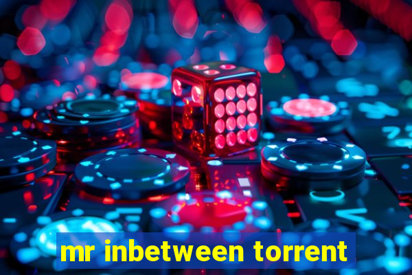 mr inbetween torrent